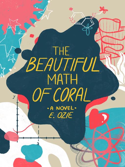 Title details for The Beautiful Math of Coral by E. Ozie - Available